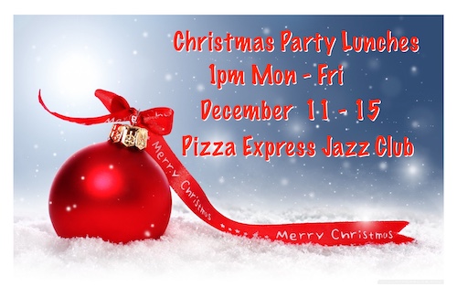 Xmas Party Lunches_Clare Teal_Jason Rebello_SImon Spillett_JBGB EVENTS_ Pizza Express Jazz Club